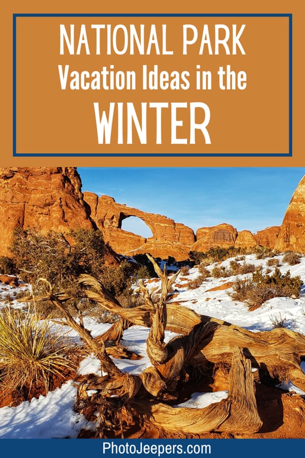 national parks to visit in the winter
