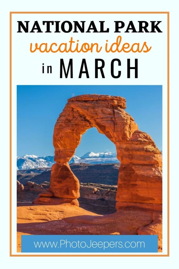 national park vacation ideas in March