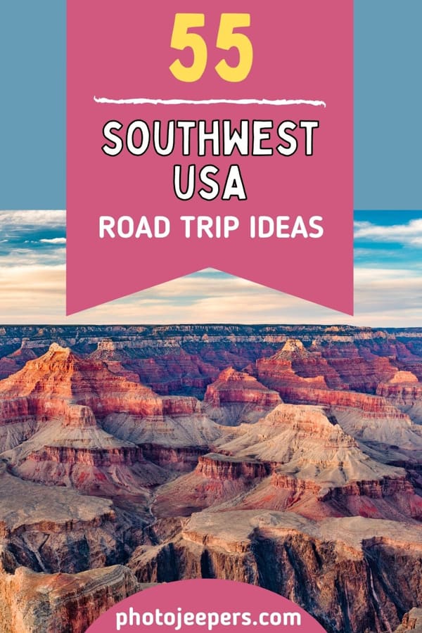 55 southwest usa road trip ideas