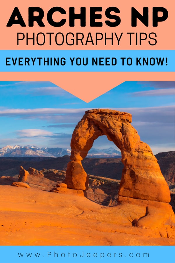 arches national park photography tips everything you need to know
