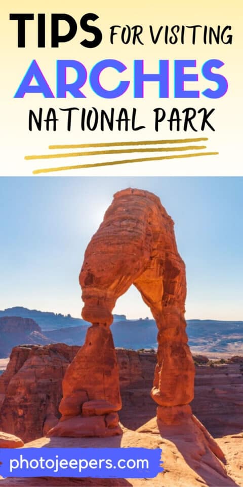 tips for visiting Arches National Park