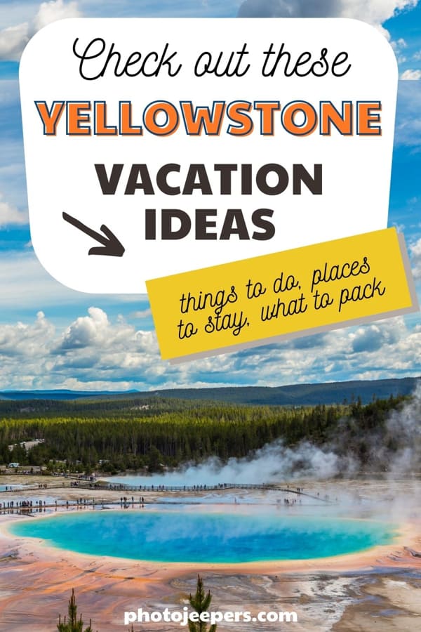 yellowstone vacation ideas