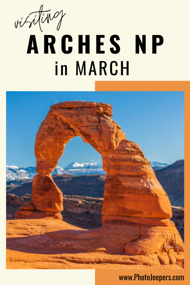 visiting Arches National Park in March