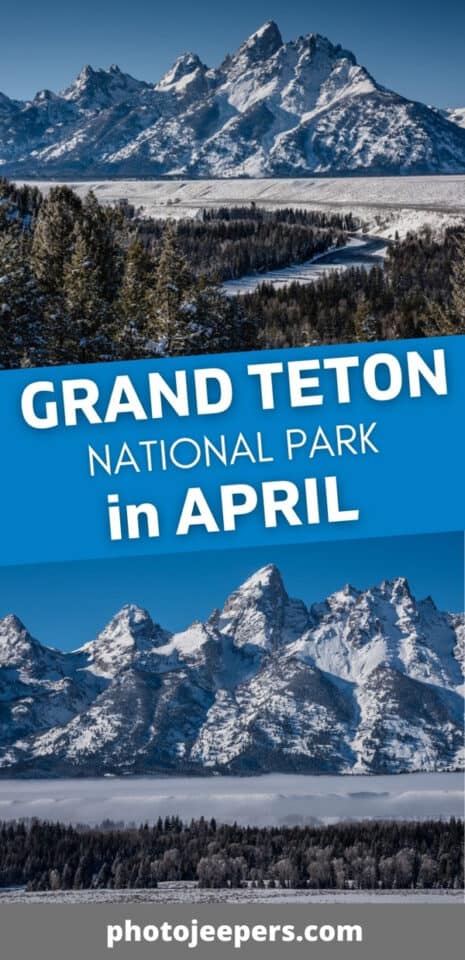 grand teton national park in april