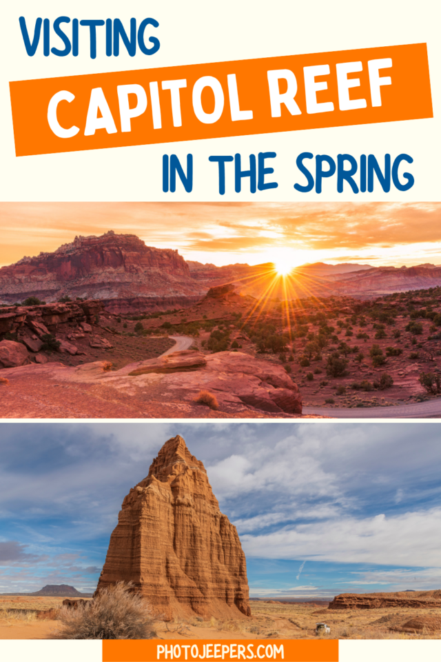 visiting Capitol Reef in the spring