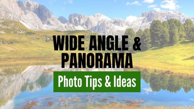 Wide Angle and Panorama Photo Ideas