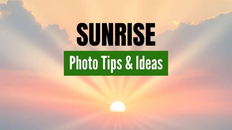 Sunrise Photo Ideas for Landscape Photography