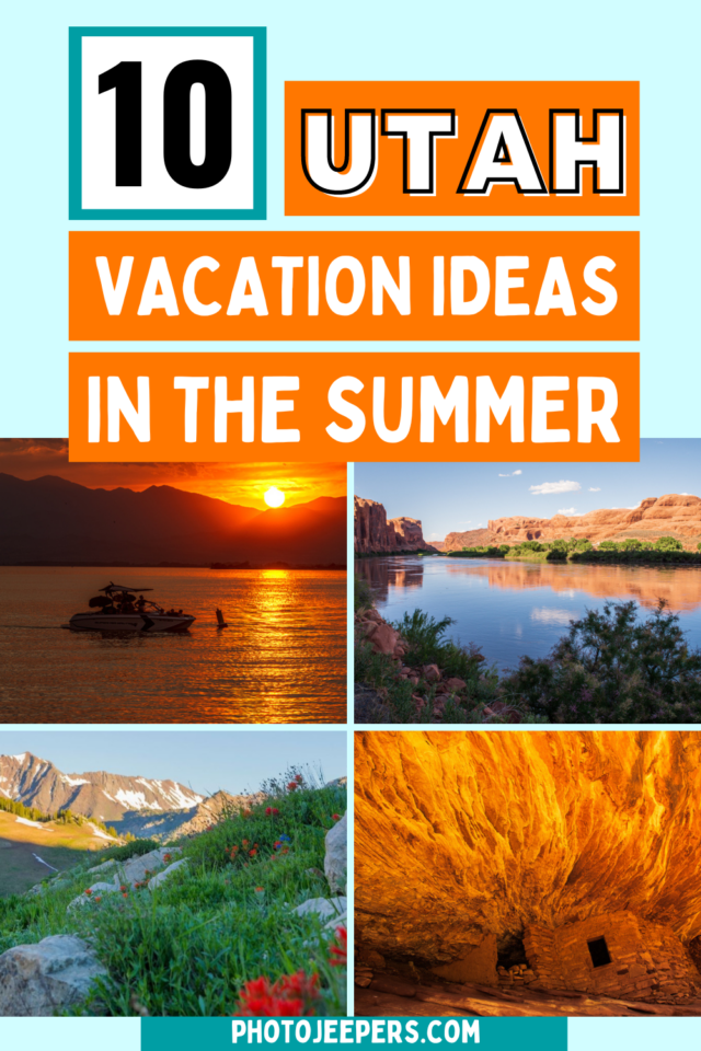 10 Utah Vacation Ideas in the summer
