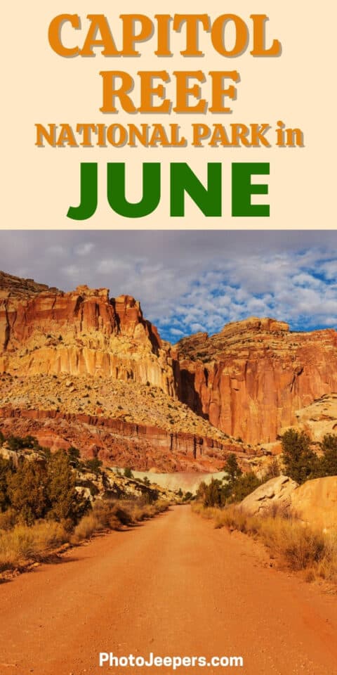 Capitol Reef National Park in June