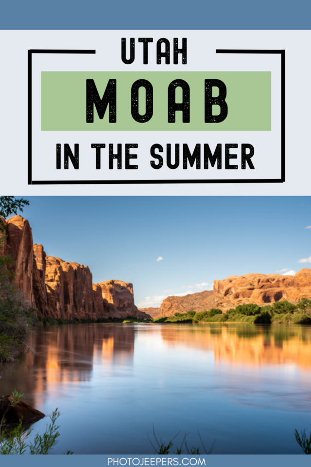 Moab Utah in the summer