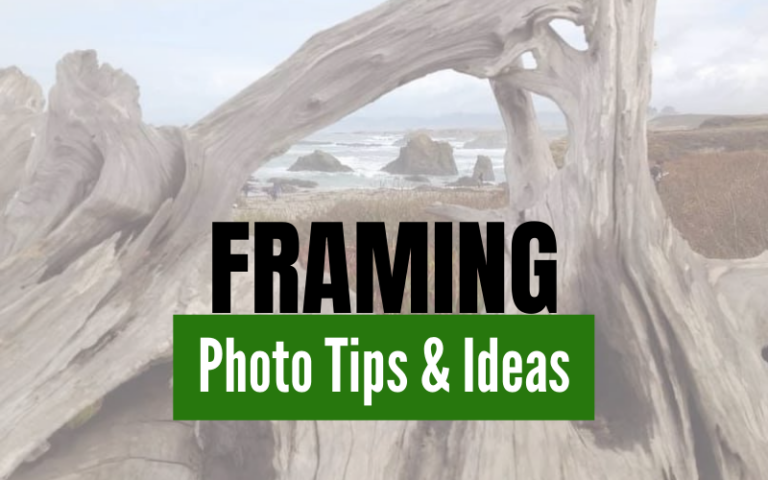 Framing Photo Ideas for Landscape Photography