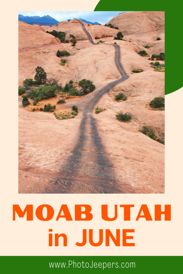 Moab Utah in June