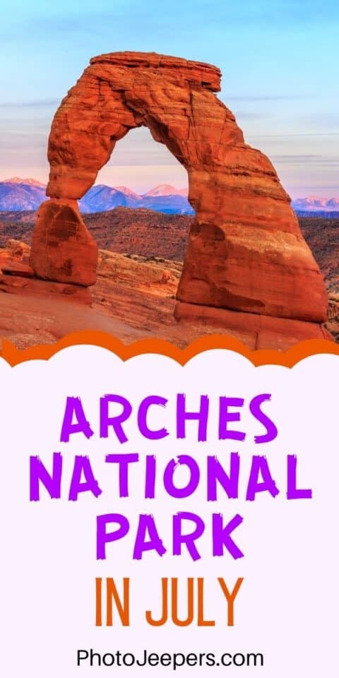Arches National Park in July