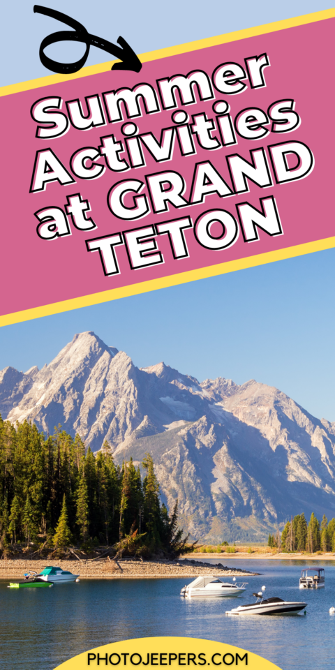 summer activities at Grand Teton 