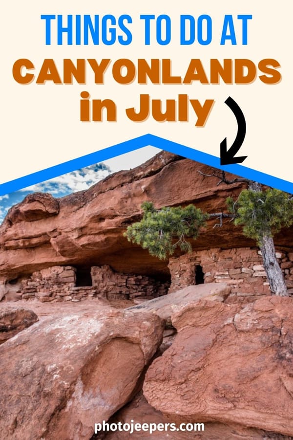 things to do at Canyonlands in July