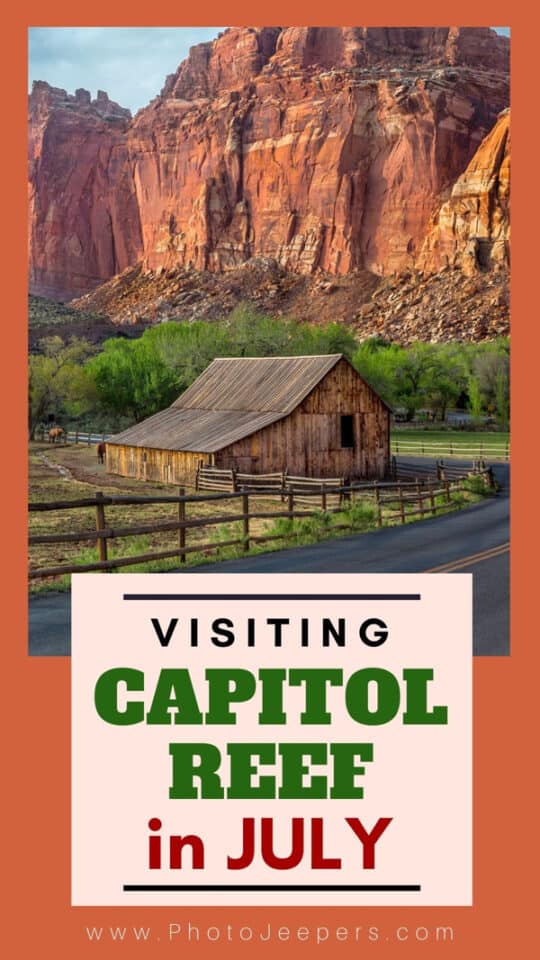 visiting capitol reef national park in july