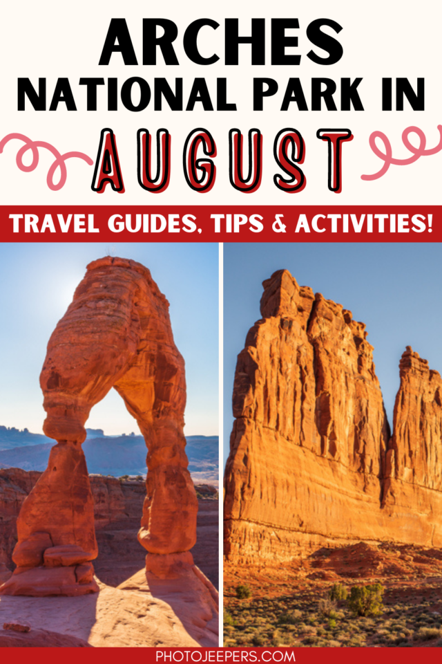 Arches National Park in August