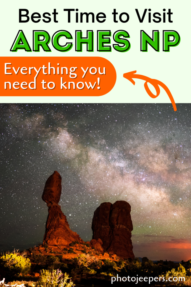 best time to visit Arches National Park everything you need to know