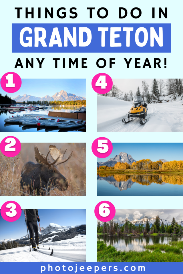 photos of 6 things to do in Grand Teton any time of year