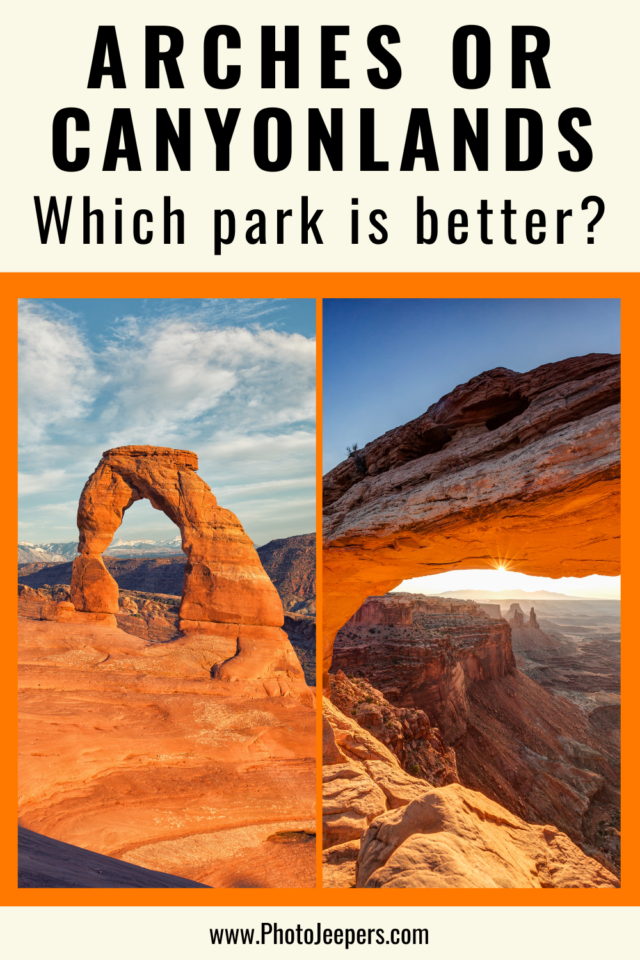 Arches or Canyonlands Which Park is Better