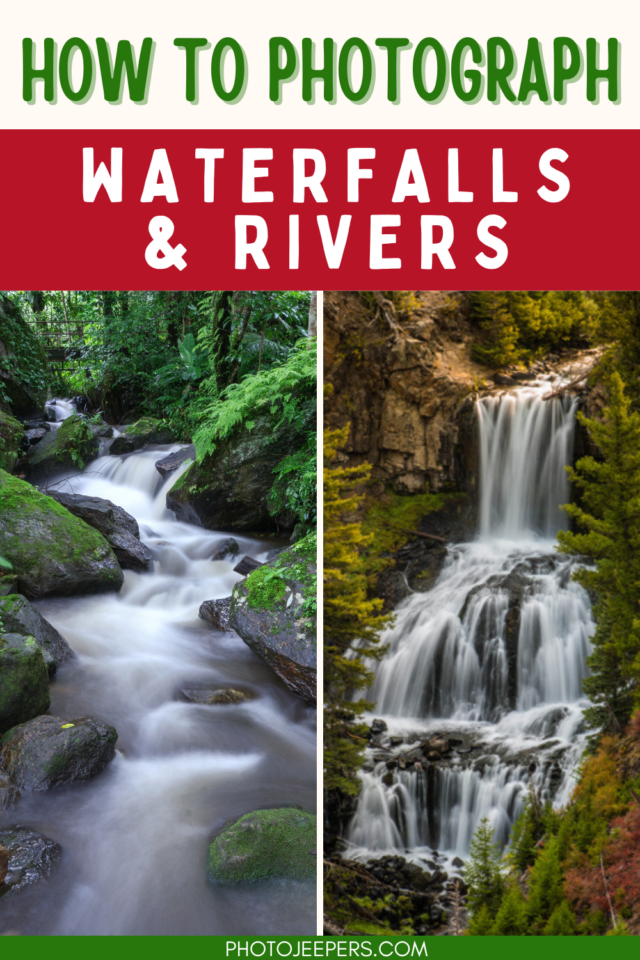 How to Photograph waterfalls and rivers