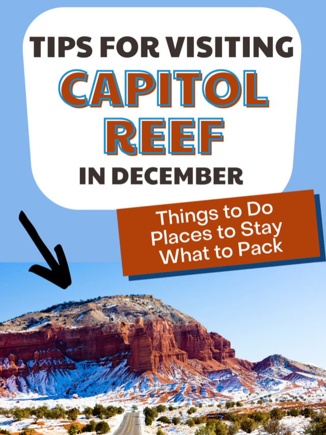 Capitol Reef National Park in December Story