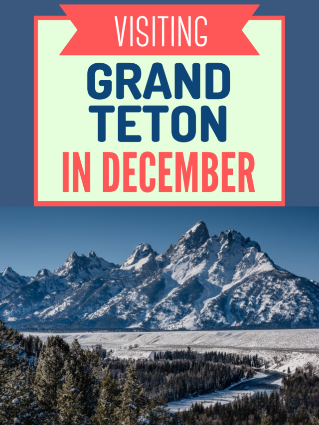 Grand Teton National Park in December Story