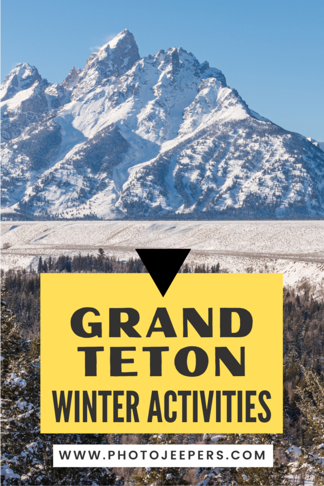 Grand Teton National Park winter activities