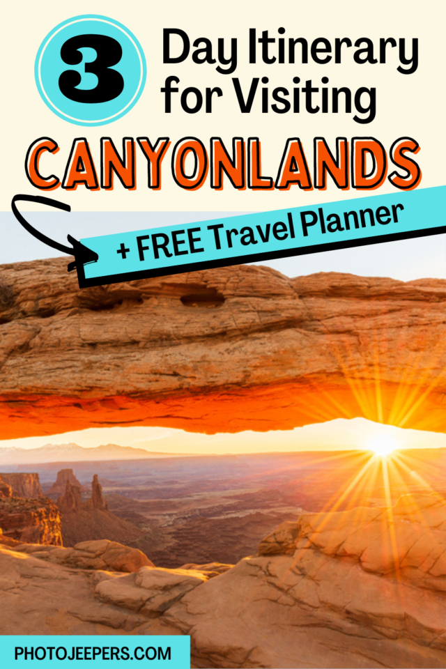 3 Day Itinerary for Visiting Canyonlands