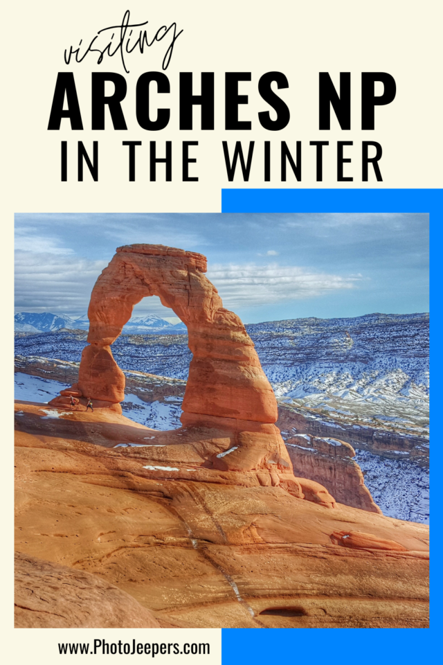 visiting Arches National Park in the winter