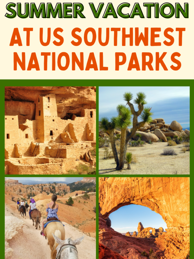 US Southwest National Parks in the Summer Story