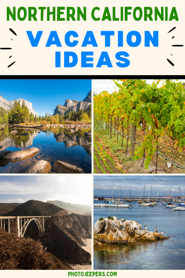 Vacation ideas in Northern California