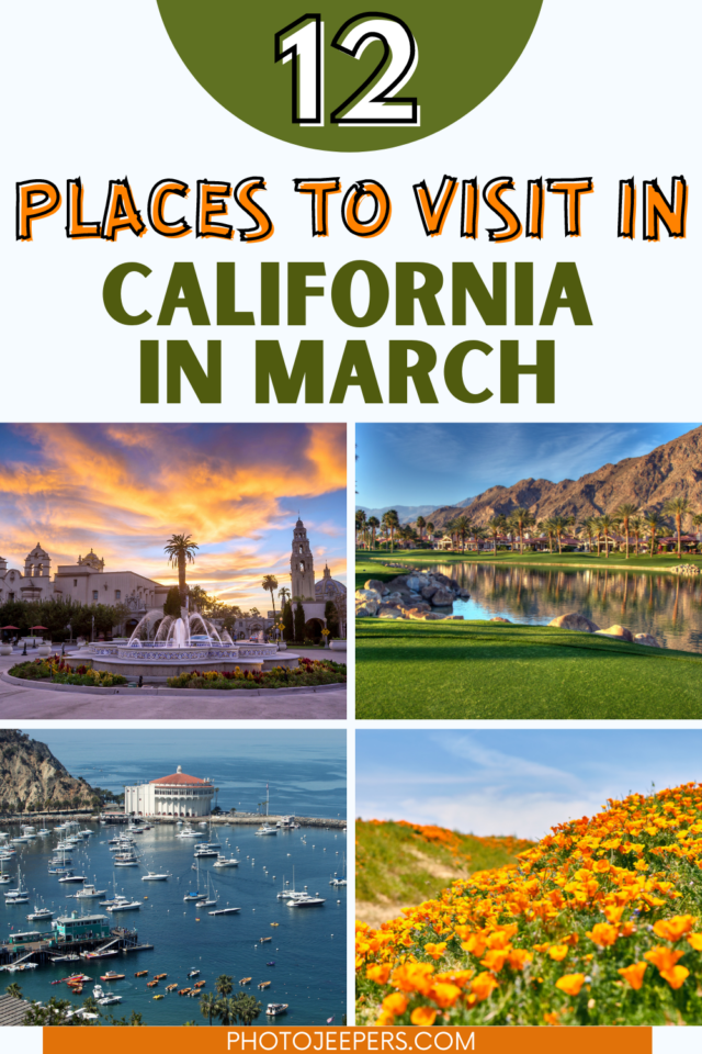 12 places to visit in March in California