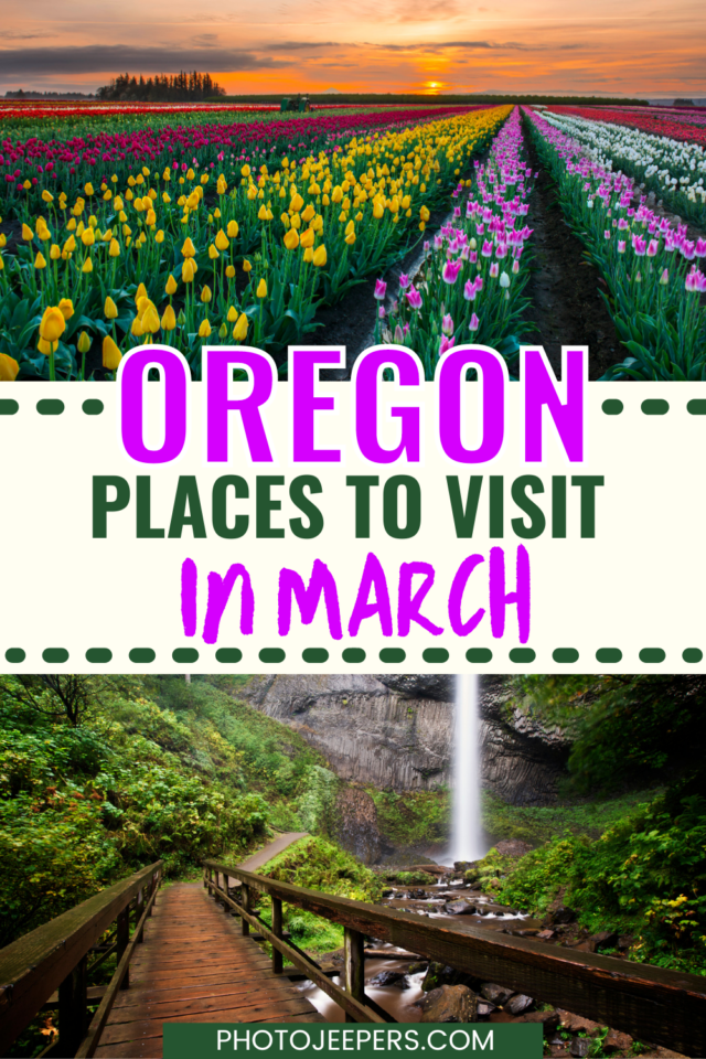 Places to visit in Oregon in March