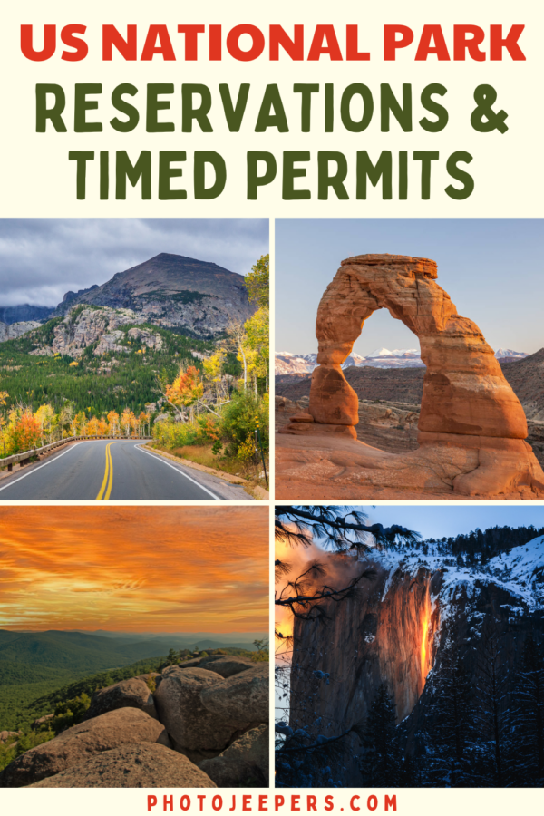 US National Parks List of Reservations Required for 2025 - PhotoJeepers