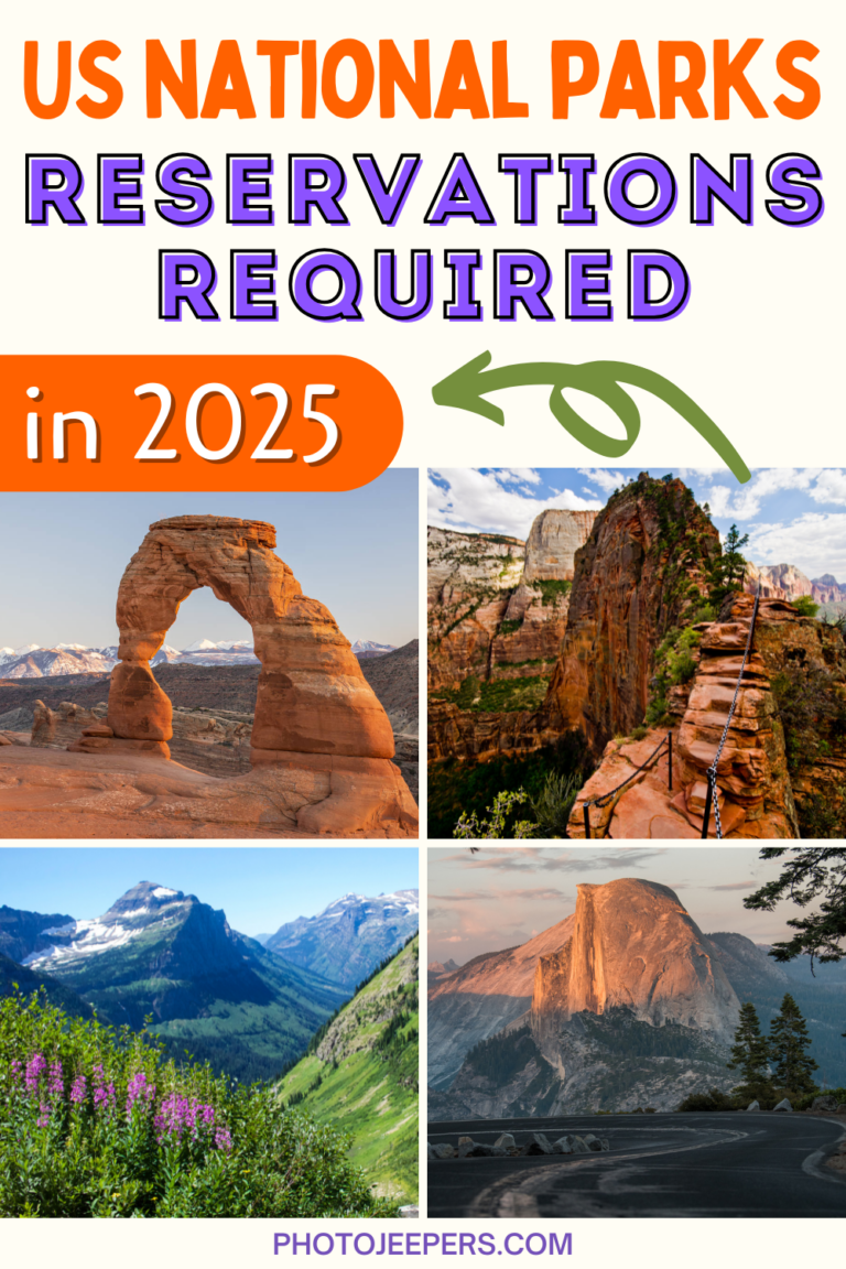 US National Parks List of Reservations Required for 2025 - PhotoJeepers