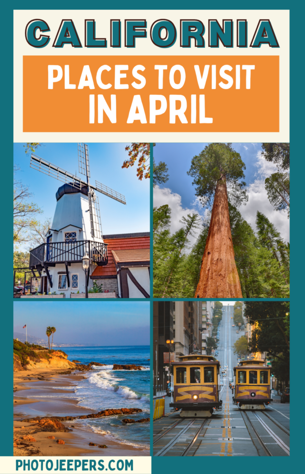 California in April list of places to visit