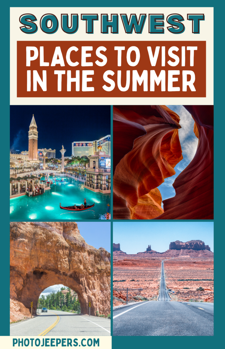 Places to Visit in the Southwest in the Summer - PhotoJeepers