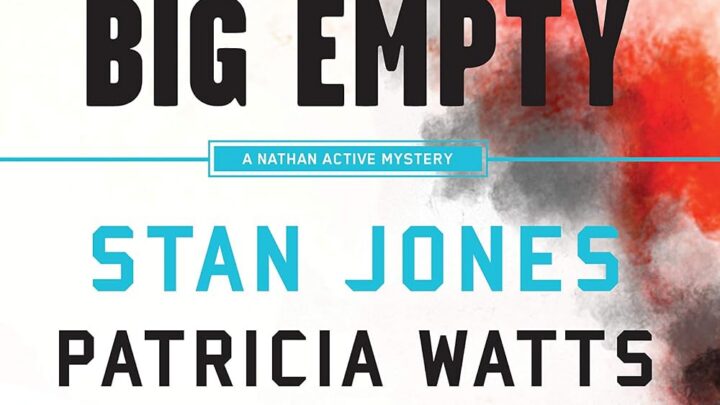 The Big Empty by Stan Jones and Patricia Watts